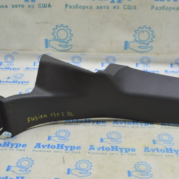 Накладка задней стойки нижняя левая Ford Fusion mk5 13- черн DS7Z-5431013-AB