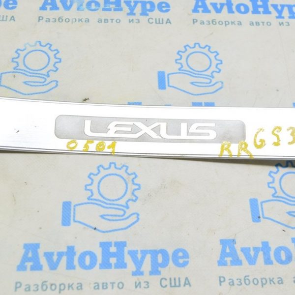 Накладка порога наружная задняя правая Lexus GS300 GS350 GS430 GS450h 06-11 хром 67943-30100