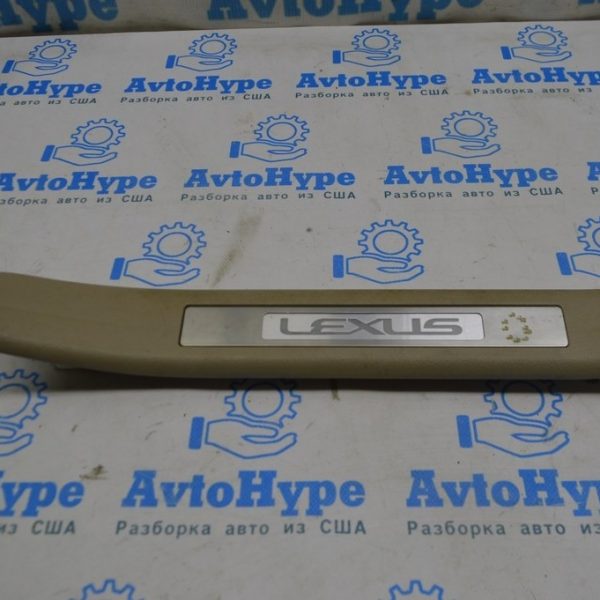 Накладка порога с подсветкой задняя правая Lexus RX300 RX330 RX350 RX400h 04-09 беж (01) тычка 67930-48012-A0