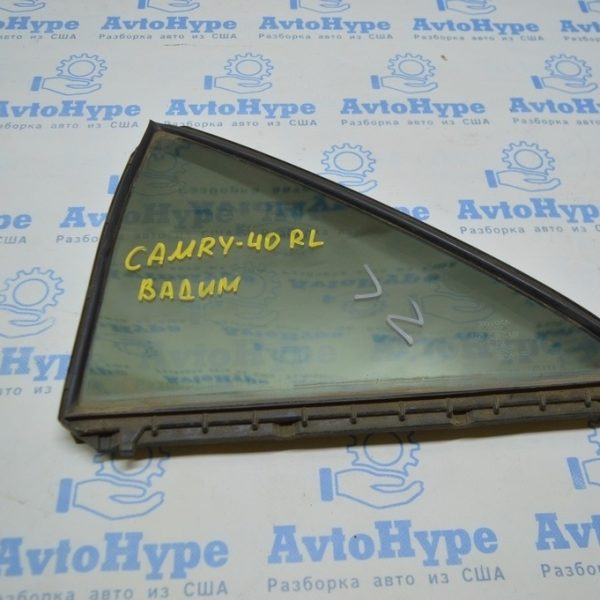 Стекло двери треугольник с уплотнителем заднее левое Toyota Camry v40 реализ вадим 6812406050